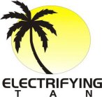 ELECTRIFYING TAN