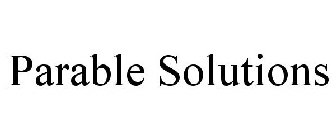 PARABLE SOLUTIONS