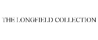 THE LONGFIELD COLLECTION