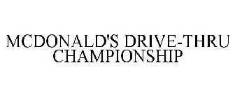 MCDONALD'S DRIVE-THRU CHAMPIONSHIP