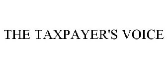 THE TAXPAYER'S VOICE
