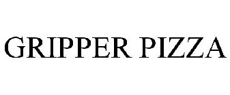 GRIPPER PIZZA