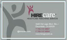 HIRECARE HEALTHCARE PERSONNEL SERVICES HIRECARE.COM WWW.HIREGROUND.US