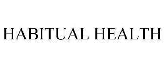 HABITUAL HEALTH