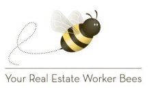 YOUR REAL ESTATE WORKER BEES
