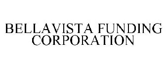 BELLAVISTA FUNDING CORPORATION