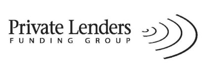 PRIVATE LENDERS FUNDING GROUP