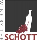 WINE BY THE SCHOTT