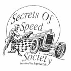 SECRETS OF SPEED SOCIETY