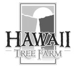 HAWAII TREE FARM