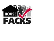 HOUSE FACKS