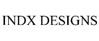 INDX DESIGNS