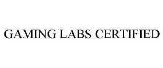 GAMING LABS CERTIFIED