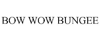 BOW WOW BUNGEE