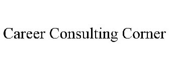 CAREER CONSULTING CORNER