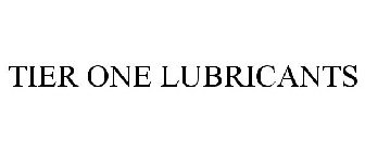 TIER ONE LUBRICANTS