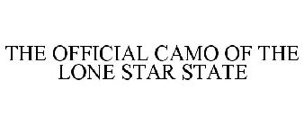 THE OFFICIAL CAMO OF THE LONE STAR STATE