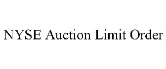 NYSE AUCTION LIMIT ORDER