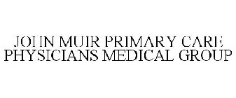 JOHN MUIR PRIMARY CARE PHYSICIANS MEDICAL GROUP