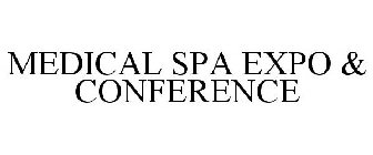 MEDICAL SPA EXPO & CONFERENCE