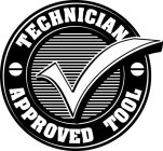 TECHNICIAN APPROVED TOOL