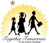 TOGETHER TOMORROW - 