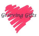 GRIEVING GIFTS