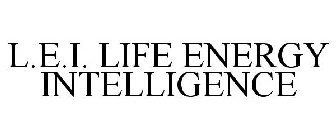 L.E.I. LIFE ENERGY INTELLIGENCE