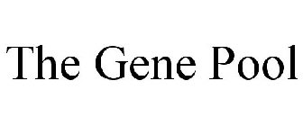 THE GENE POOL