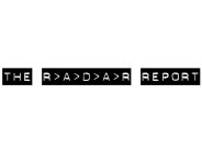 THE R A D A R REPORT