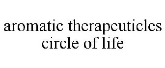 AROMATIC THERAPEUTICLES CIRCLE OF LIFE