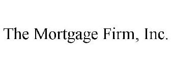 THE MORTGAGE FIRM, INC.