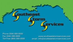 SOUTHEAST STORM SERVICES PHONE (504) 000-0000 FAX (504) 000-0000 TOLL FREE (800) 000-0000 WWW.SOUTHEASTSTORMSERVICES.COM EMAIL: INFO@SOUTHEASTSTORMSERVICES.COM