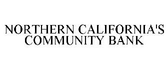 NORTHERN CALIFORNIA'S COMMUNITY BANK