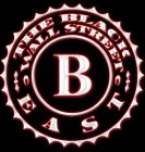 B THE BLACK WALL STREET EAST