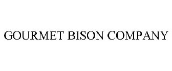 GOURMET BISON COMPANY
