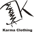 K KARMA.. KARMA CLOTHING