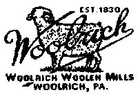 WOOLRICH WOOLRICH WOOLEN MILLS WOOLRICH, PA. EST. 1830
