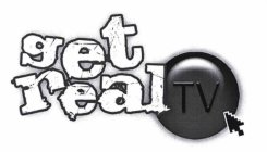 GET REAL TV