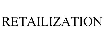 RETAILIZATION