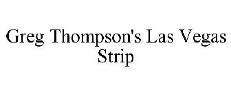 GREG THOMPSON'S LAS VEGAS STRIP