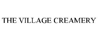 THE VILLAGE CREAMERY