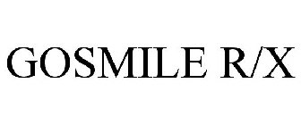 GOSMILE R/X