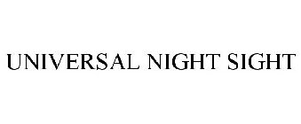 UNIVERSAL NIGHT SIGHT