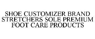 SHOE CUSTOMIZER BRAND STRETCHERS SOLE PREMIUM FOOT CARE PRODUCTS