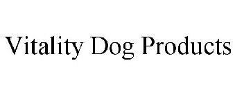 VITALITY DOG PRODUCTS