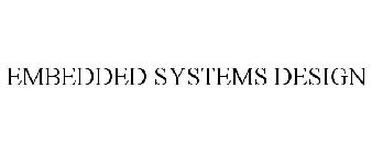 EMBEDDED SYSTEMS DESIGN