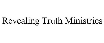 REVEALING TRUTH MINISTRIES