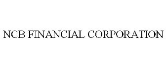 NCB FINANCIAL CORPORATION