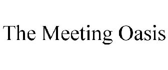 THE MEETING OASIS